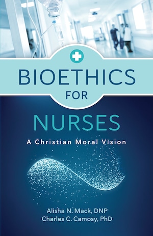 Bioethics for nurses