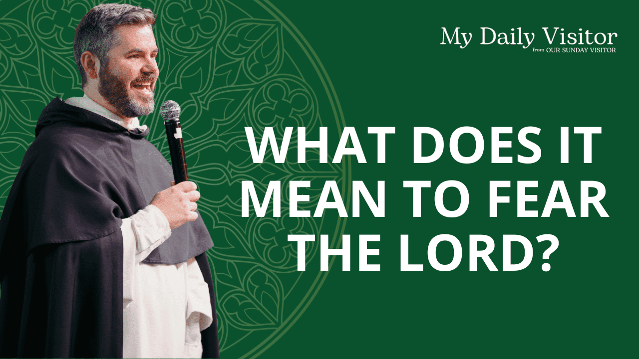 What does it mean to fear the Lord?